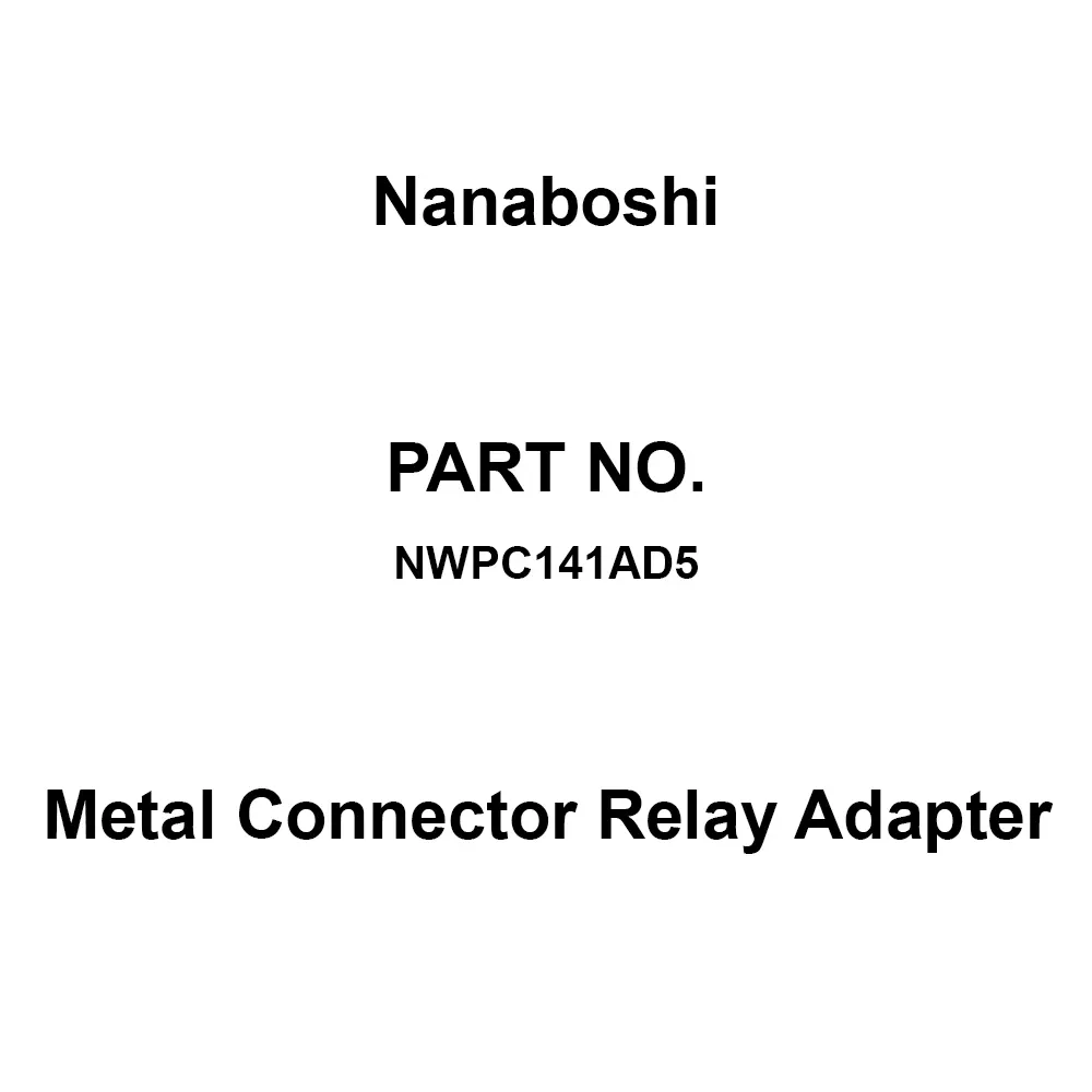 Nanaboshi Metal Connector Relay Adapter 125 V Rated Voltage, NWPC141AD5