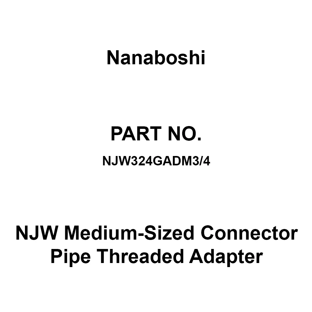 Nanaboshi NJW Medium-sized Connector Pipe Threaded Adapter 250 V Rated Voltage, NJW324GADM3/4