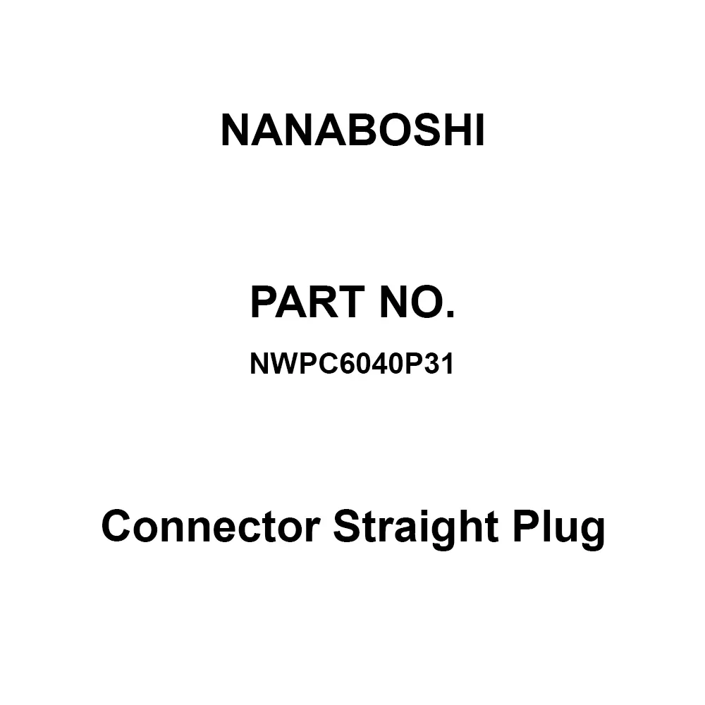 Nanaboshi Connector Straight Plug 60 Female Contact, NWPC6040P31
