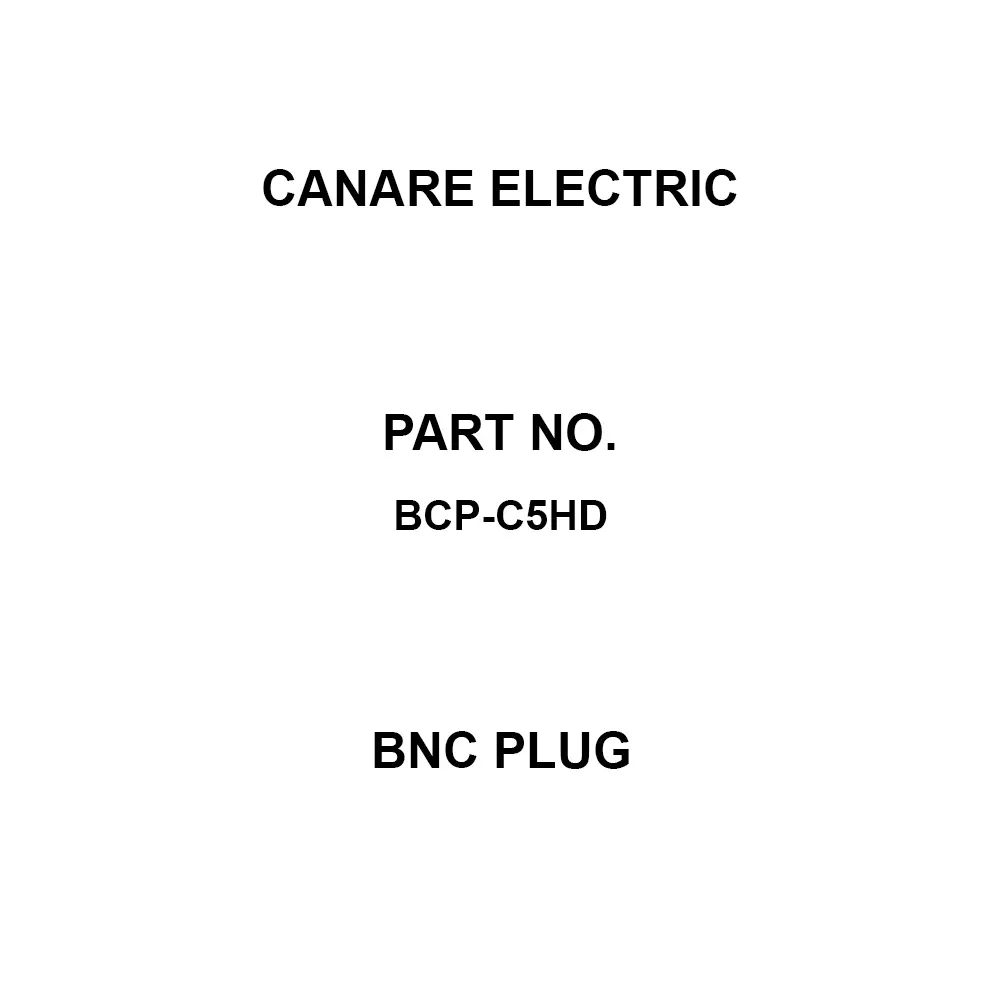 Canare Electric BNC Plug 75.0 Ω Characteristic Impedance CB05 A Fit Boots L-5 CHD Suitable Cable, BCP-C5HD