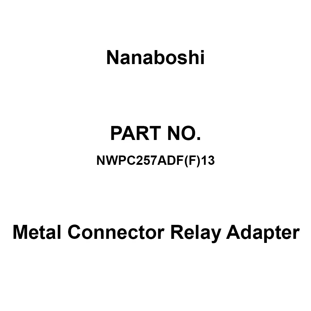 Nanaboshi Metal Connector Relay Adapter 125 V Rated Voltage, NWPC257ADF(F)13