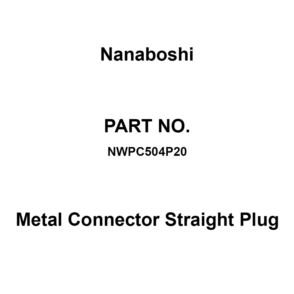 Nanaboshi Metal Connector Straight Plug 250 V Rated Voltage, NWPC504P20
