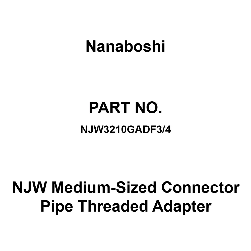Nanaboshi NJW Medium-sized Connector Pipe Threaded Adapter 250 V Rated Voltage, NJW3210GADF3/4
