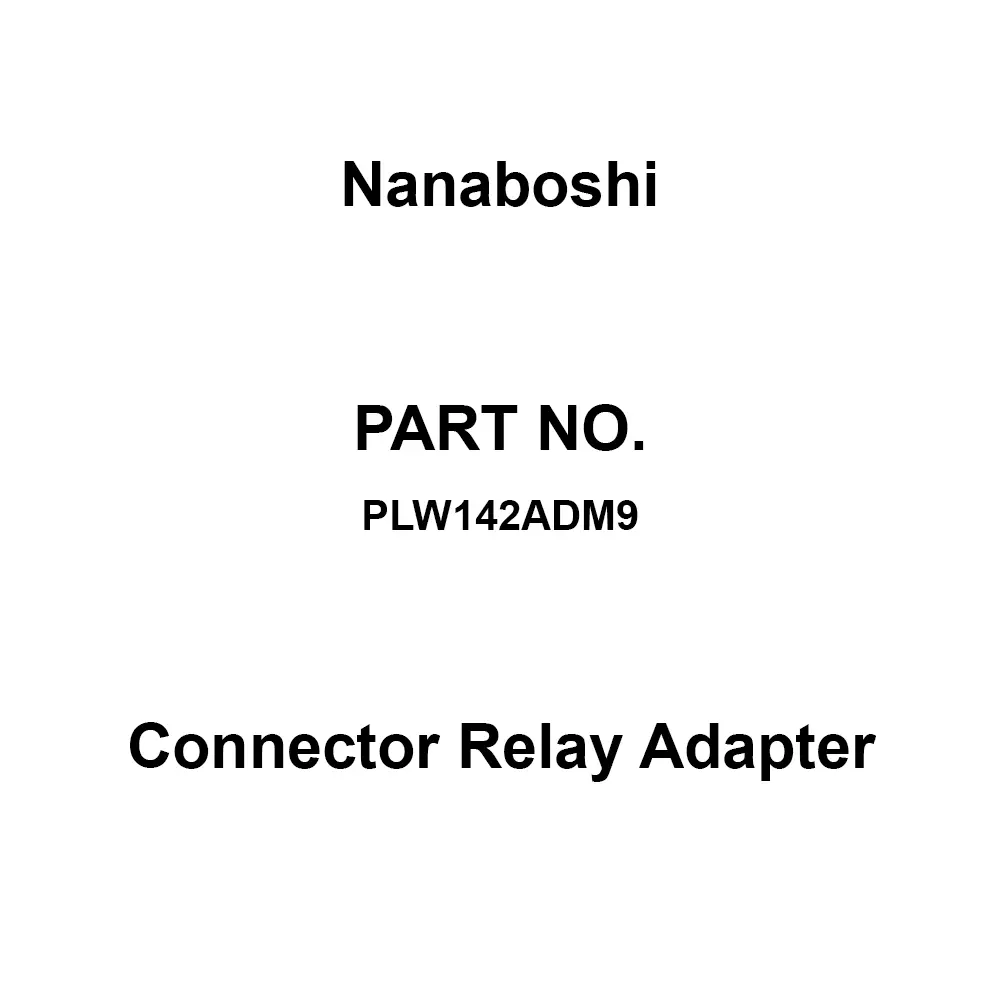 Nanaboshi Connector Relay Adapter 250 V Rated Voltage, PLW142ADM9