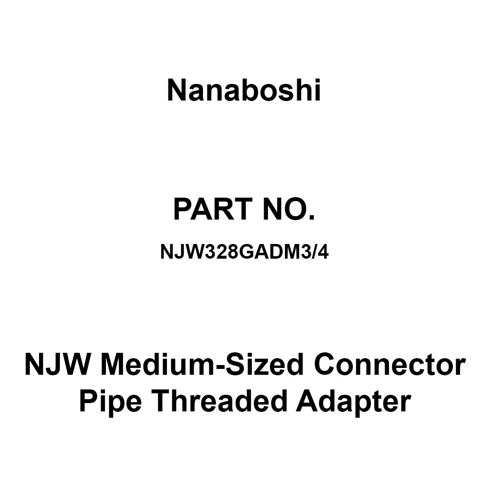 Nanaboshi NJW Medium-sized Connector Pipe Threaded Adapter 250 V Rated Voltage, NJW328GADM3/4