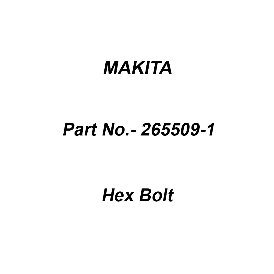 Makita Hex Bolt Size M10x140 for MT240, Part No 265509-1