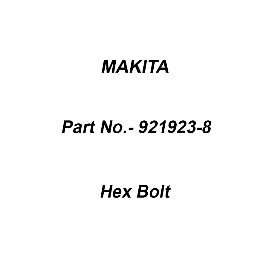 Makita Hex Bolt Size M8x120 for HR2020, Part No 921923-8
