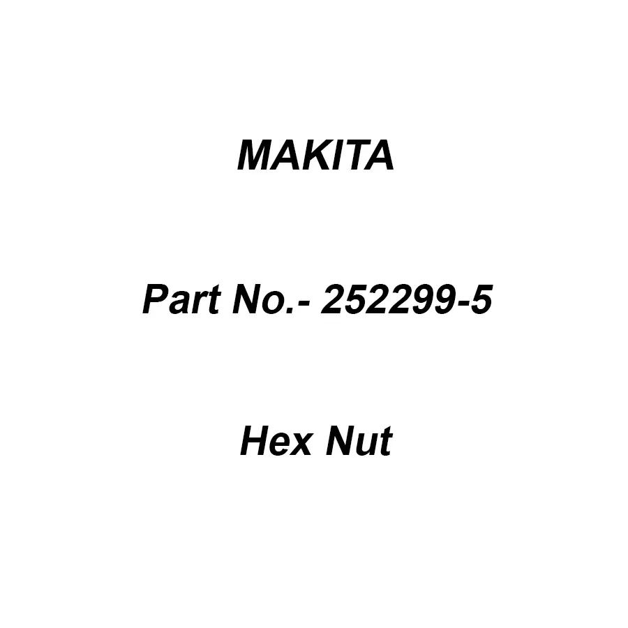 Makita Hex Nut Size M14 For DDA450, Part No 252299-5