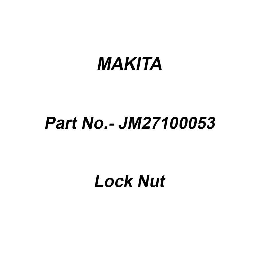 Makita Lock Nut Size M8 For 2712, Part No JM27100053