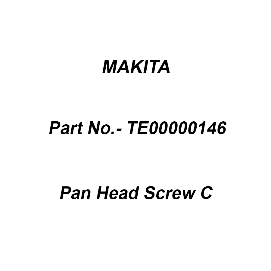 Makita Pan Head Screw C Size 3x10 for ML102, Part No TE00000146