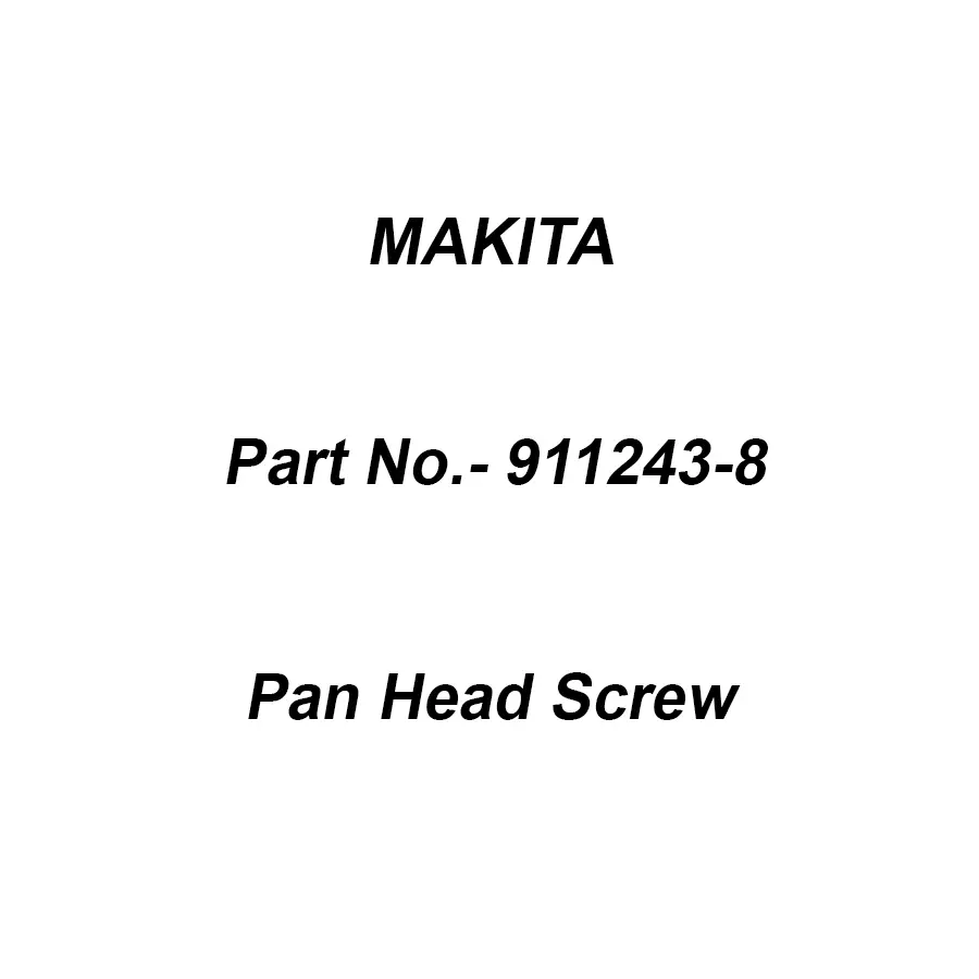 Makita Pan Head Screw Size M5x25 for HM0810T, Part No 911243-8