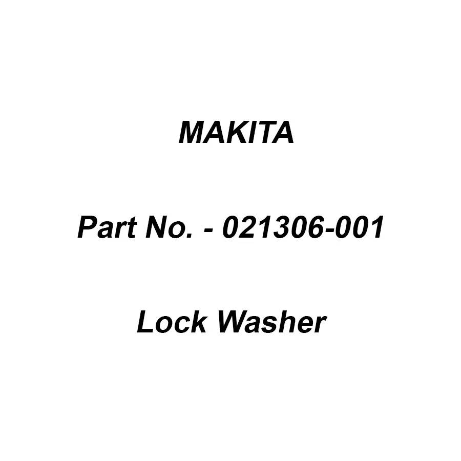 Makita Lock Washer 2 for SJ401, Part No 021306-001 (Pack of 200 Pcs)