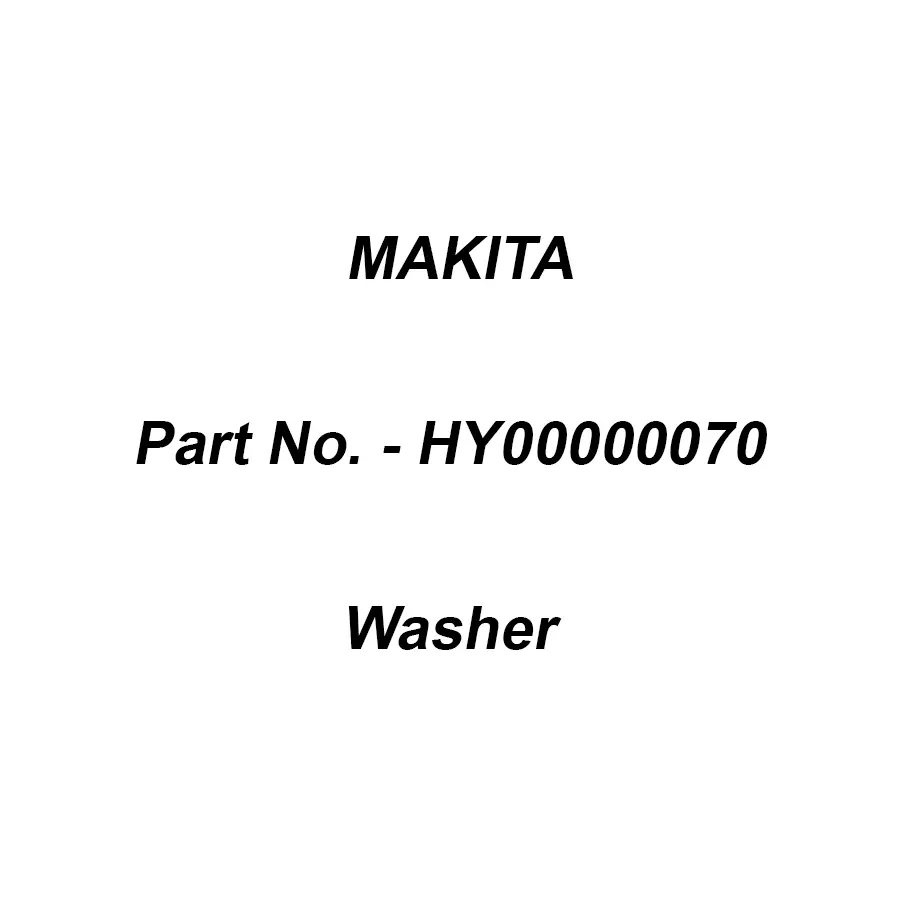 Makita Washer for , Part No HY00000070