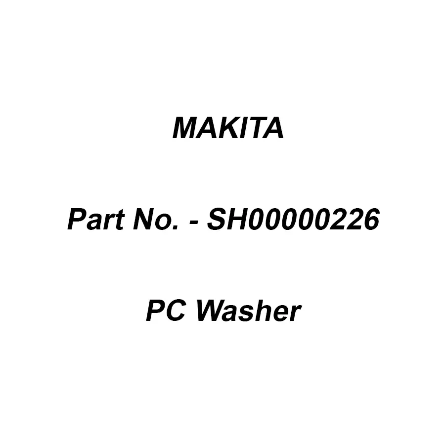 Makita PC Washer for DRC200, Part No SH00000226