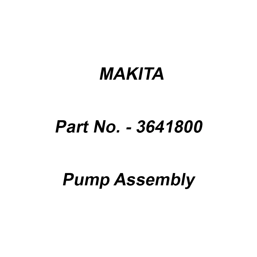 Makita Pump Assembly for Pressure Washer, Part No 3641800