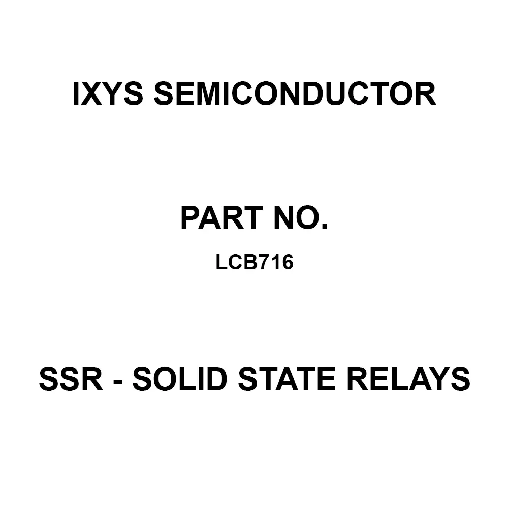 IXYS SEMICONDUCTOR LCB716 Series SSR - Solid State Relays 500 mA Load Current Rating 60 VDC, LCB716