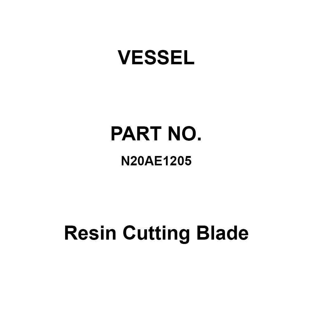 Vessel Resin Cutting Blade for GT-NS20/N20/NR20/NB20 Models, N20AE1205