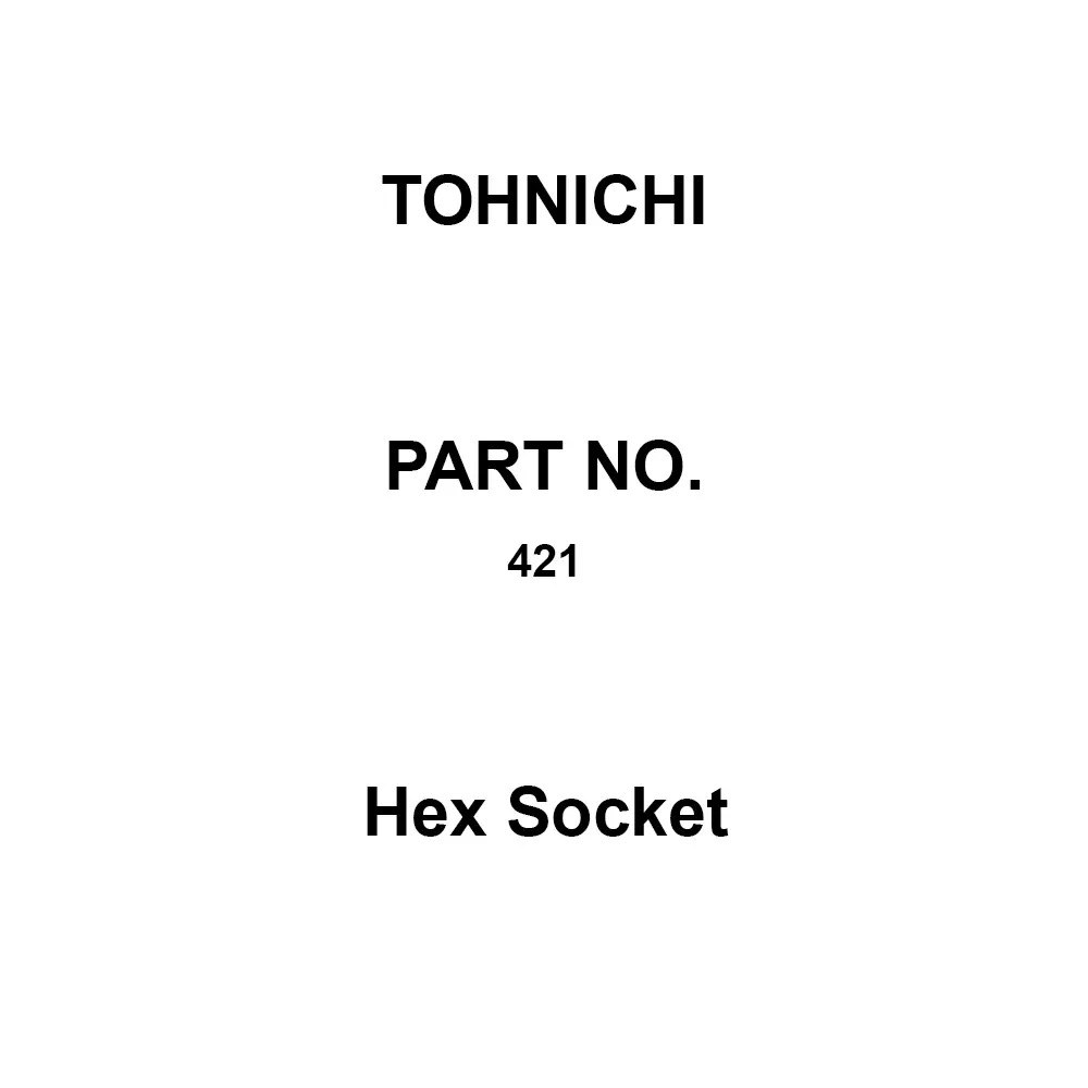 Tohnichi Hex Socket 25 mm Overall Length, 421