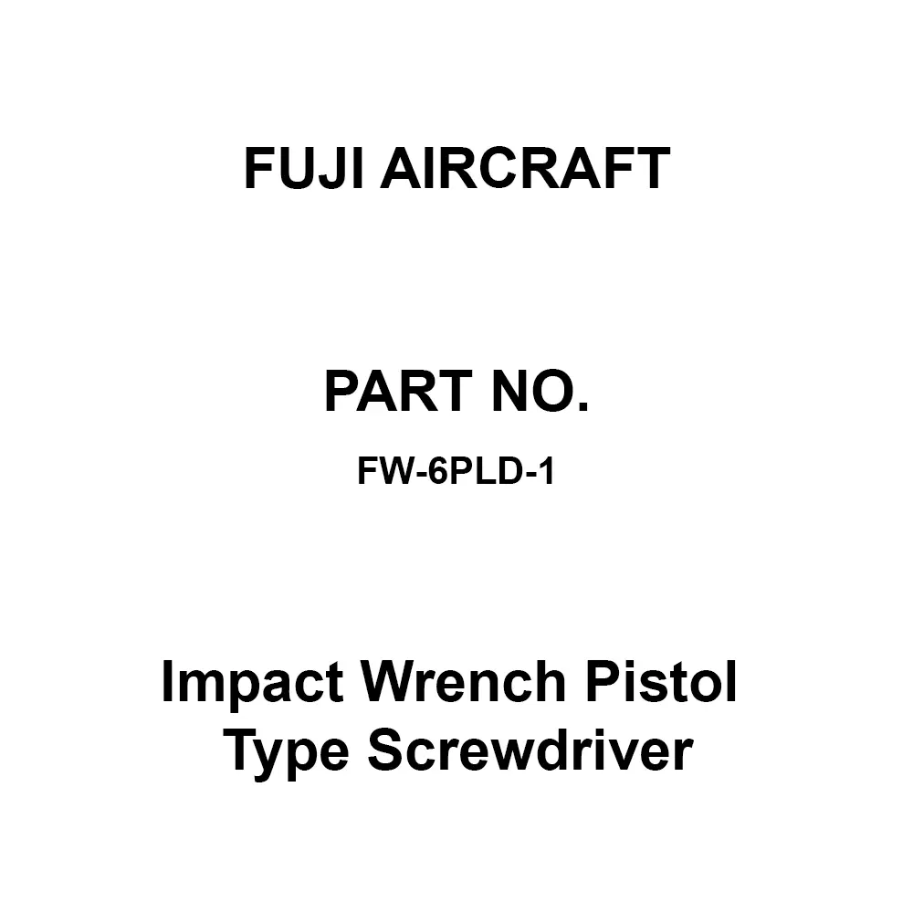 Fuji Aircraft Impact Wrench Pistol Type Screwdriver 168 mm Overall Length, FW-6PXD-6