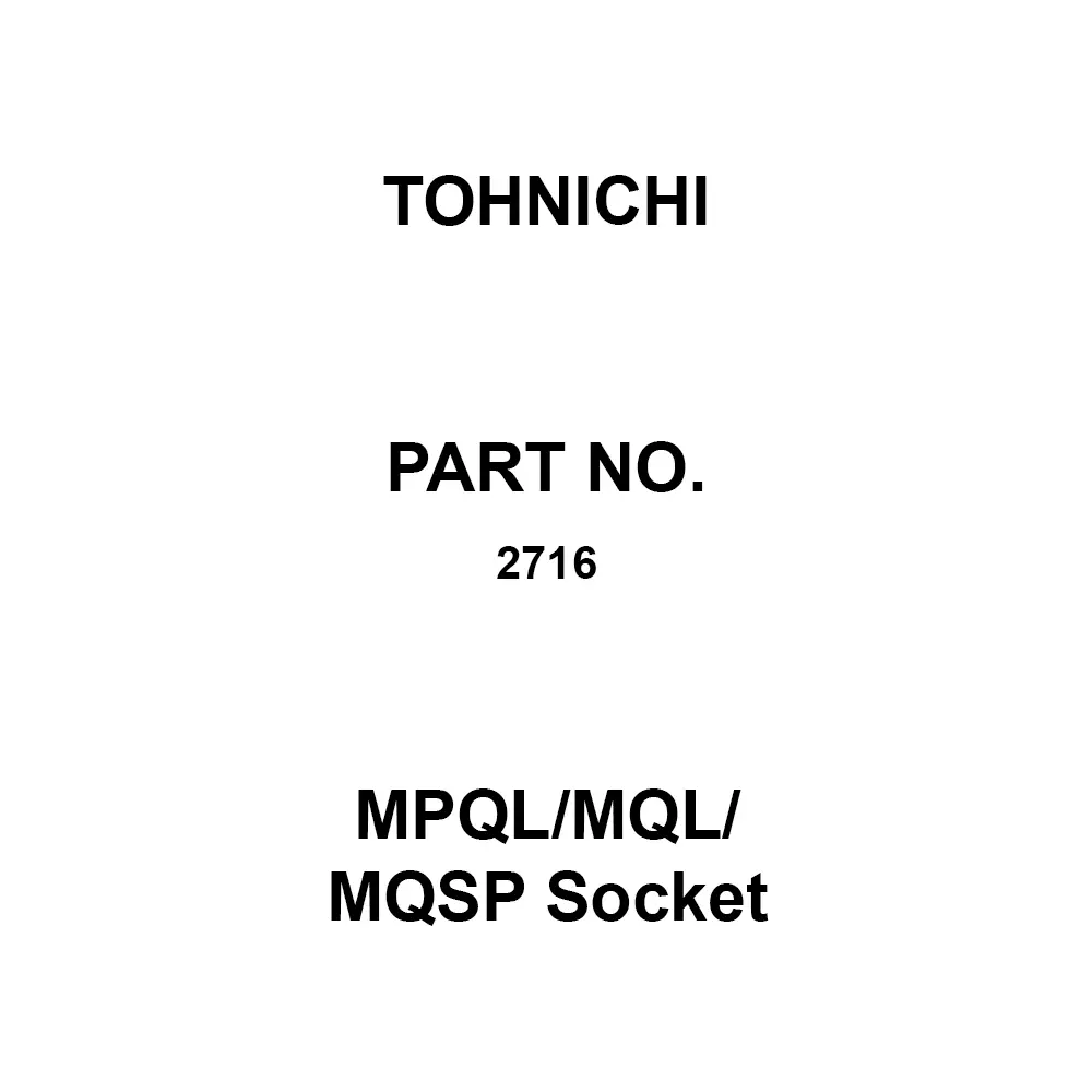 Tohnichi MPQL/MQL/MQSP Socket 105 mm Height, 2716