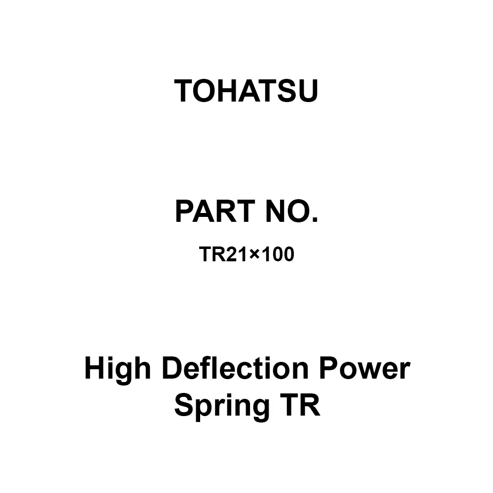 TOHATSU High Deflection Power Spring TR 13x21 mm Diameter, TR21×100