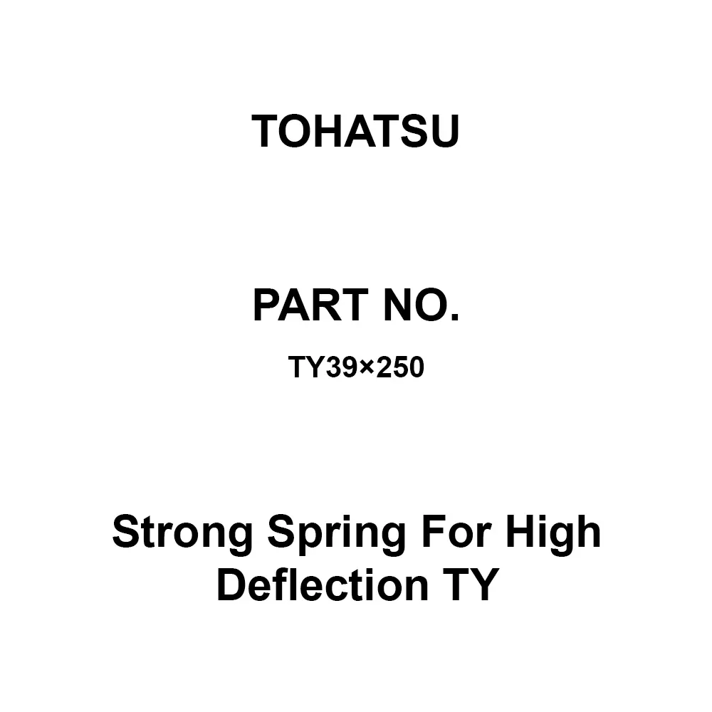 TOHATSU Strong Spring For High Deflection TY 26x39 mm Diameter, TY39×250