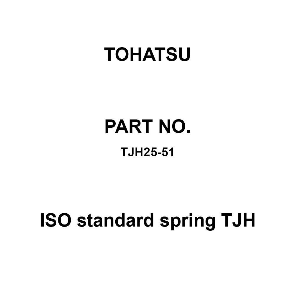 TOHATSU ISO Standard Spring TJH 12.5x25 mm Diameter, TJH25-51