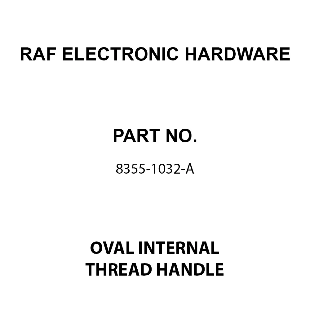RAF ELECTRONIC HARDWARE Oval Internal Thread Handle Aluminum 152.4 mm Length, 8355-1032-a