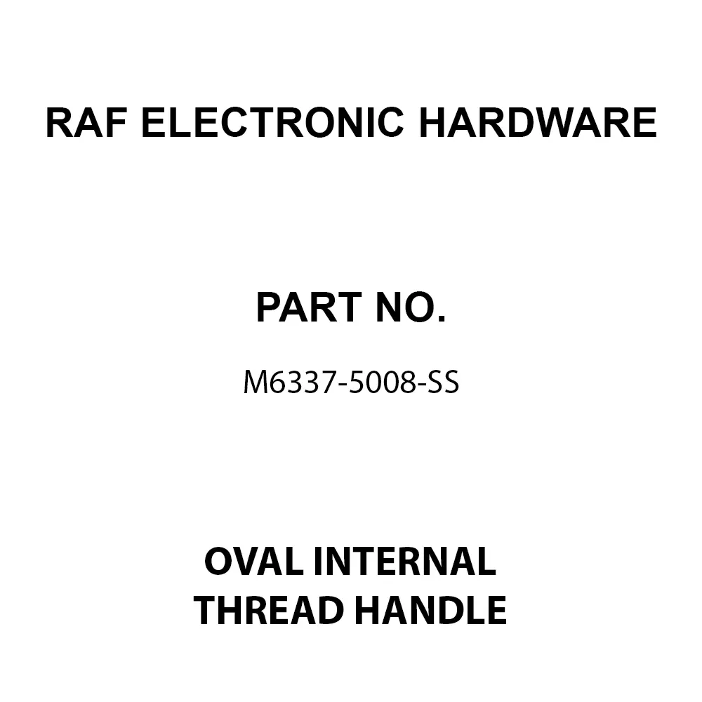RAF ELECTRONIC HARDWARE Oval Internal Thread Handle Stainless Steel 114 mm Length, m6337-5008-ss