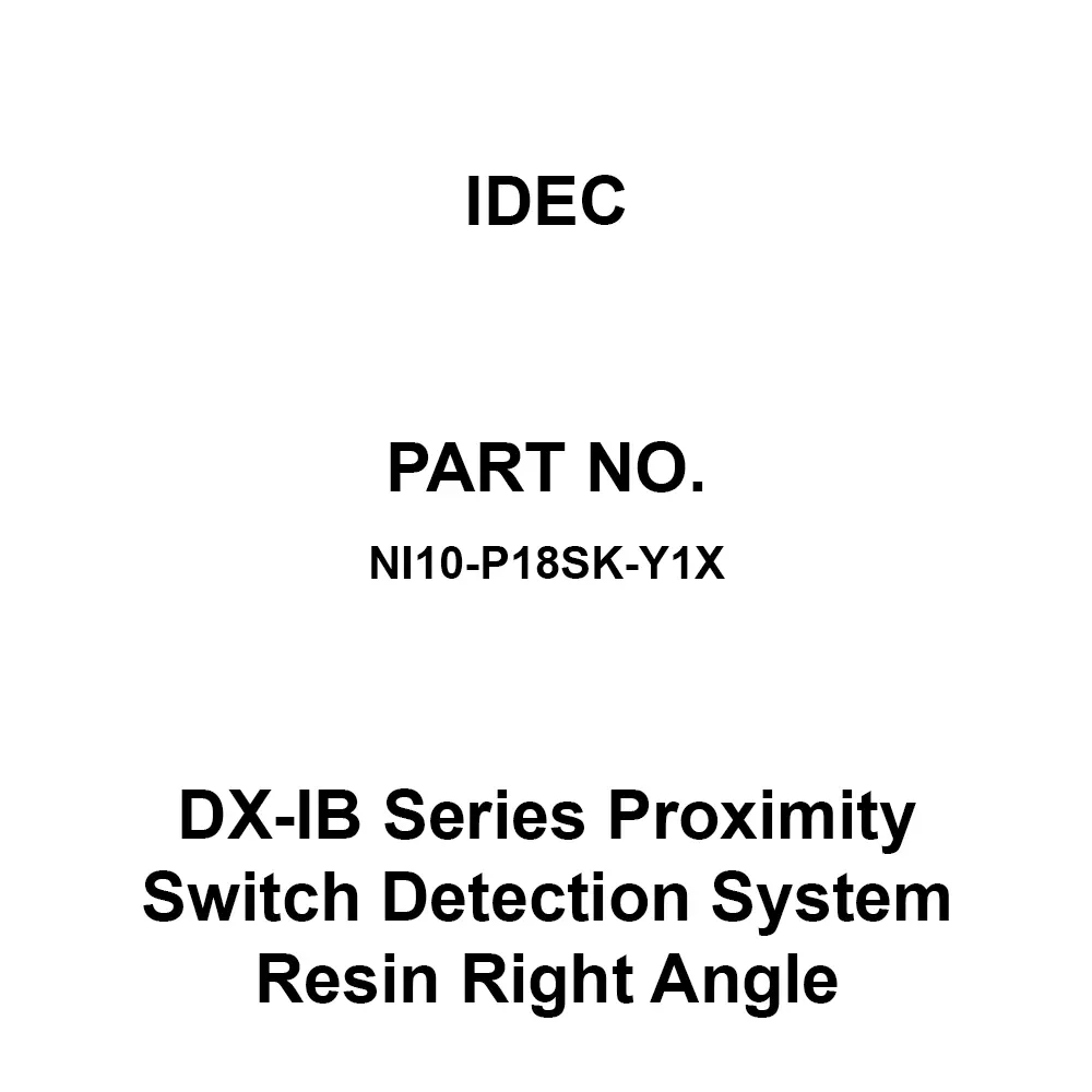IDEC DX-IB Series Proximity Switch Detection System (Intrinsically Safe Explosion-proof Structure) Resin Right Angle M18x67x50 mm, NI10-P18SK-Y1X