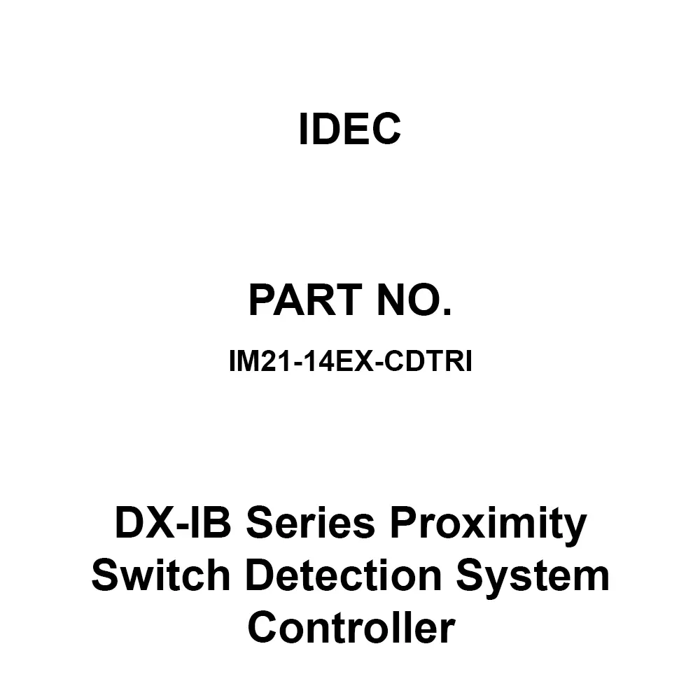 IDEC DX-IB Series Proximity Switch Detection System (Intrinsically Safe Explosion-proof Structure) Controller Rotation Speed Monitor, IM21-14EX-CDTRI