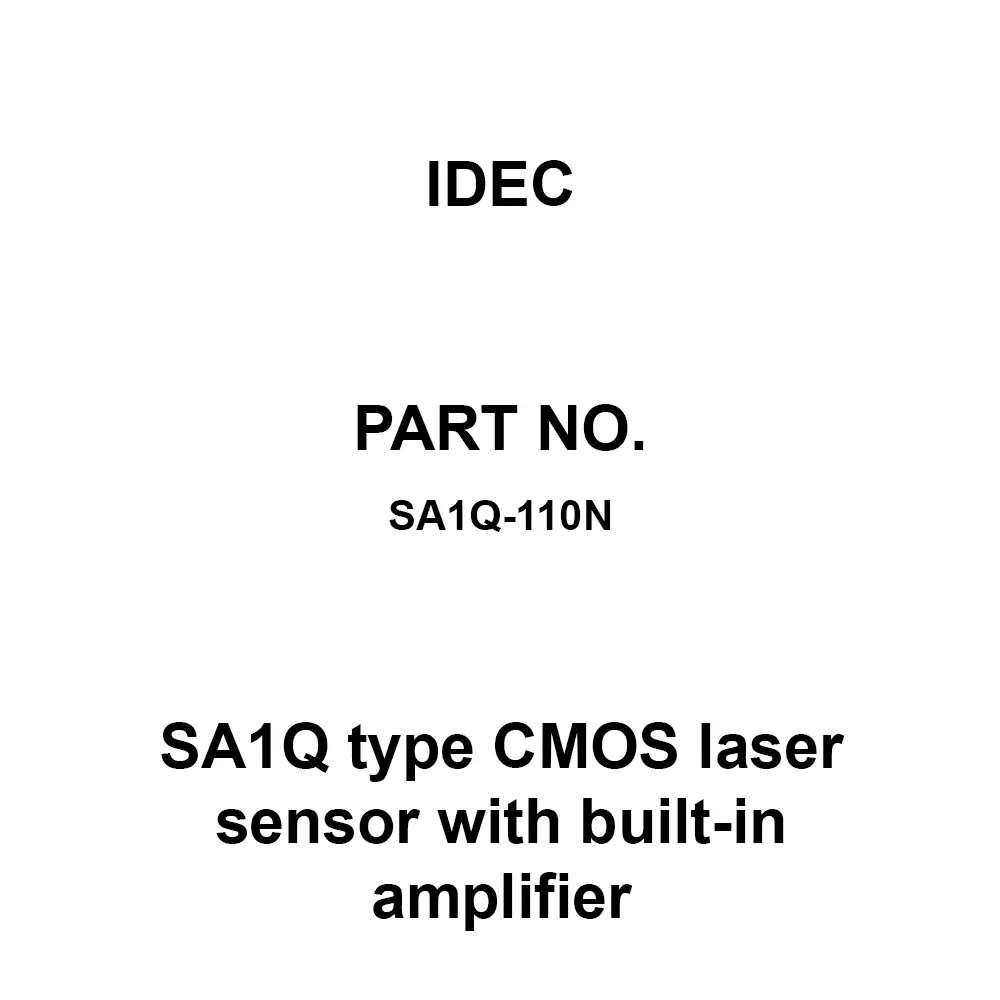 IDEC SA1Q type CMOS laser sensor with built-in amplifier Npn Open Collector Output, SA1Q-110N