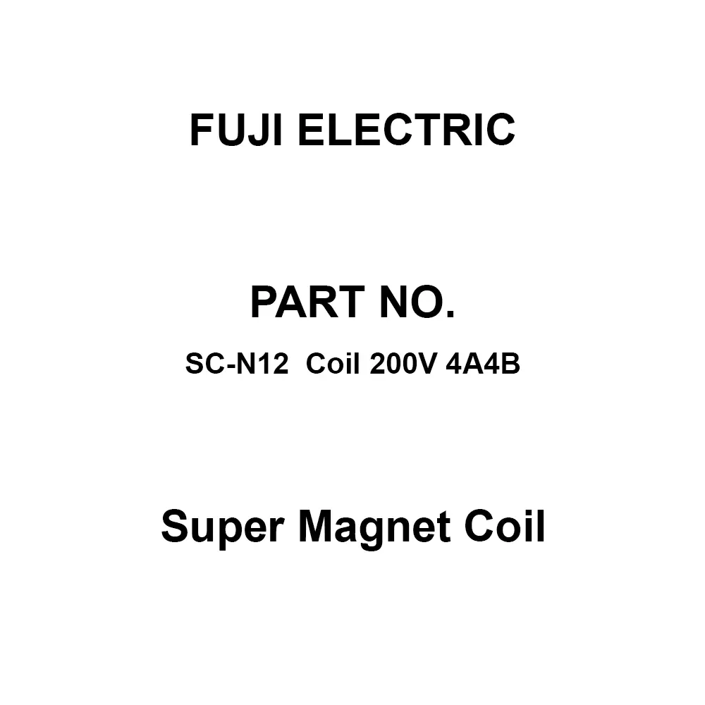 Fuji Electric Super Magnet Coil Dual Contact, SC-N12 Coil 200V 4A4B