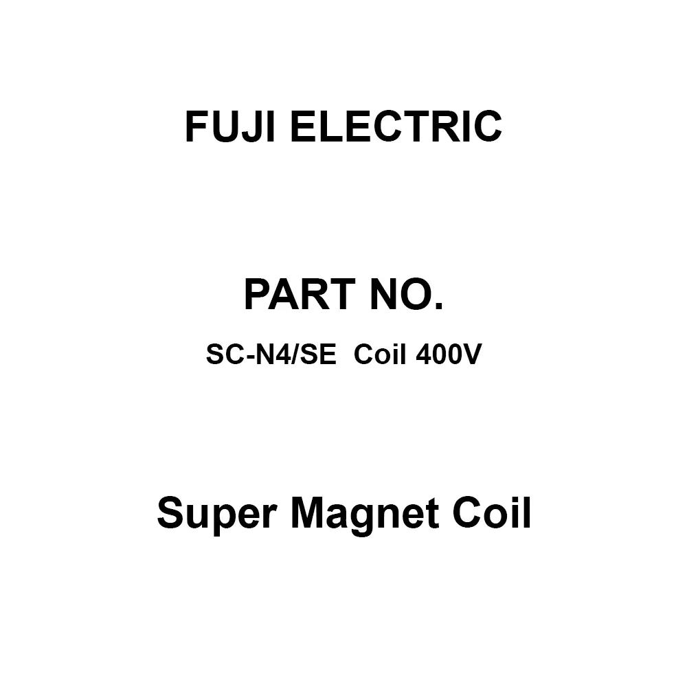 Fuji Electric Super Magnet Coil Dual Contact, SC-N4/SE Coil 400V