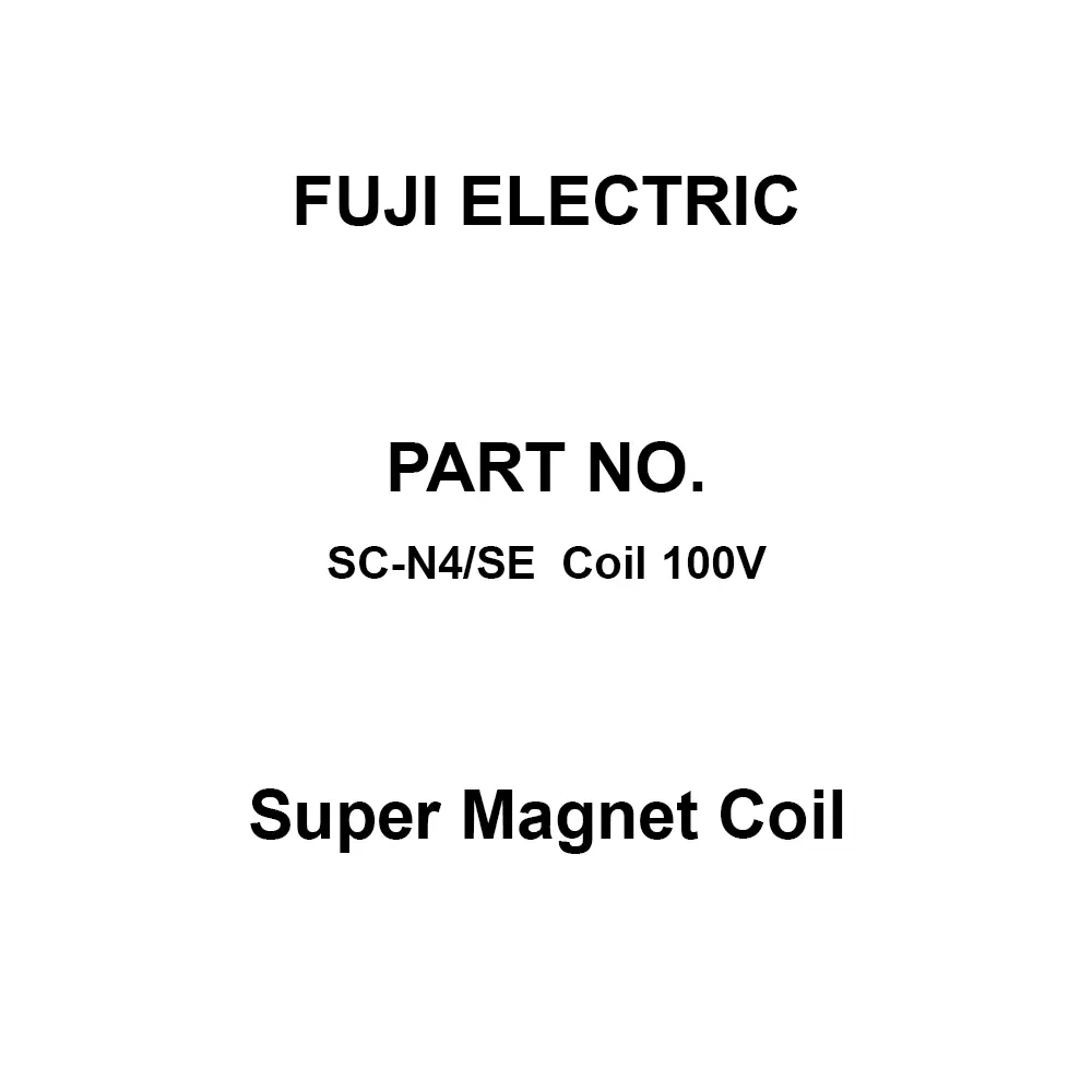 Fuji Electric Super Magnet Coil Dual Contact, SC-N4/SE Coil 100V