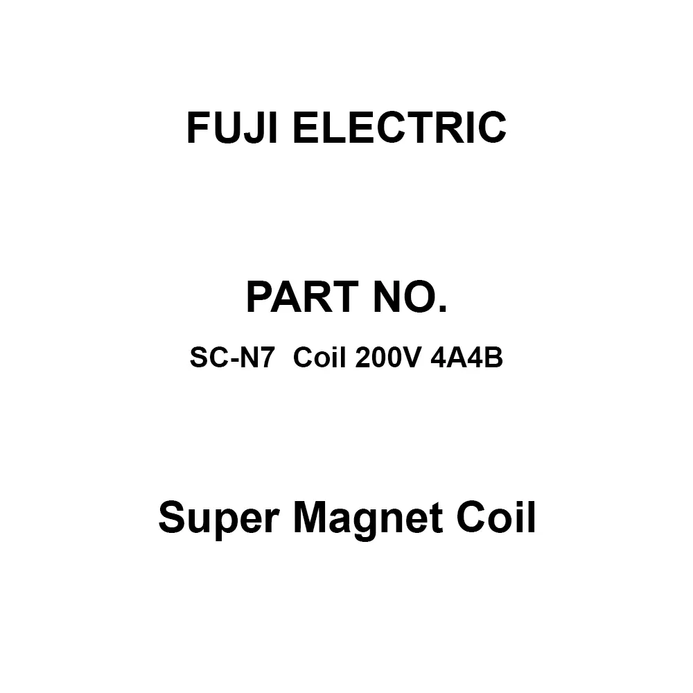 Fuji Electric Super Magnet Coil Dual Contact, SC-N7 Coil 200V 4A4B