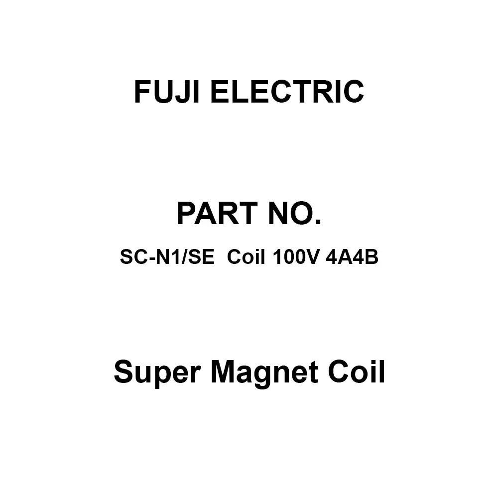 Fuji Electric Super Magnet Coil Dual Contact, SC-N1/SE Coil 100V 4A4B