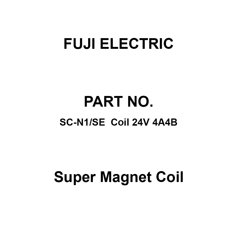 Fuji Electric Super Magnet Coil Dual Contact, SC-N1/SE Coil 24V 4A4B