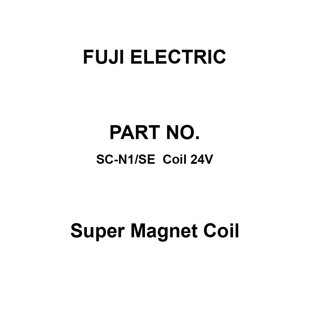Fuji Electric Super Magnet Coil Dual Contact, SC-N1/SE Coil 24V