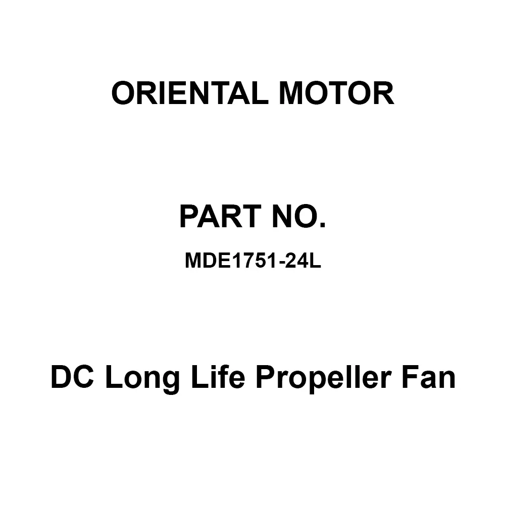 ORIENTAL MOTOR DC Long Life Propeller Fan Φ172 mm Mounting Hole Space, MDE1751-24L