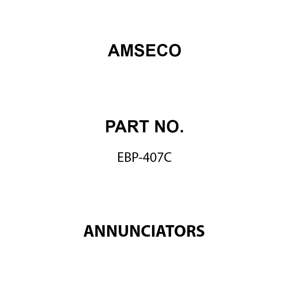 AMSECO Annunciators Annunciator System 17 mA Current Rating 12 V Voltage Rating, EBP-407C