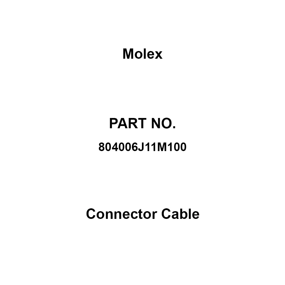 Molex Connector Cable AC/DC 250 V Rated Voltage 4 A Rated Current 20 Applicable Wire Range Awg, 804006J11M100