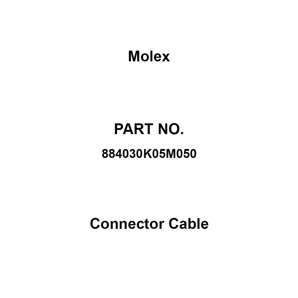Molex Connector Cable AC/DC 250 V Rated Voltage 4 A Rated Current 20 Applicable Wire Range Awg, 884030K05M050