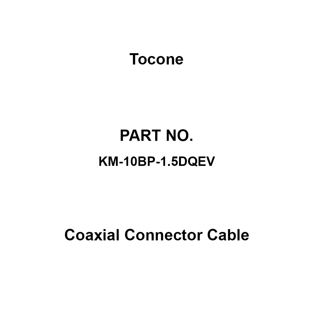 Tocone Coaxial Cable with Connector Φ2.9 mm Outer Dia 10 m Length, KM-10BP-1.5DQEV