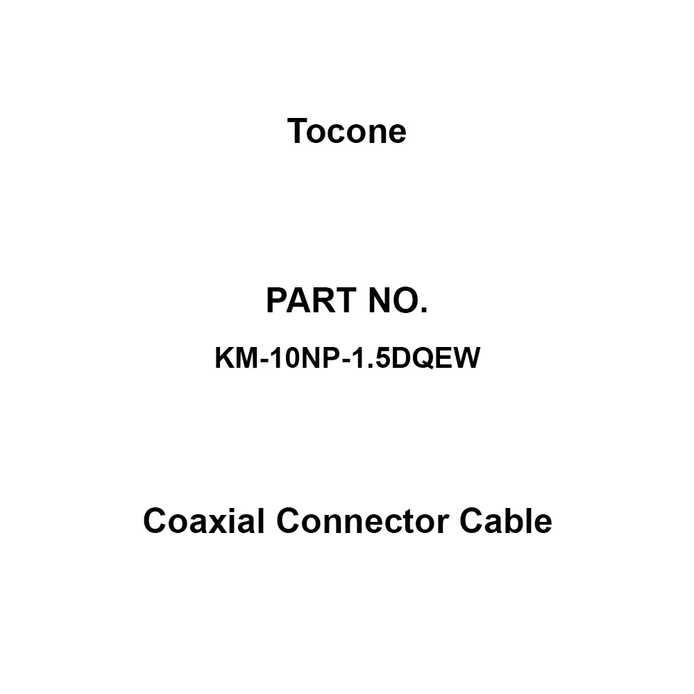 Tocone Coaxial Cable with Connector Φ3.4 mm Outer Dia 10 m Length, KM-10NP-1.5DQEW