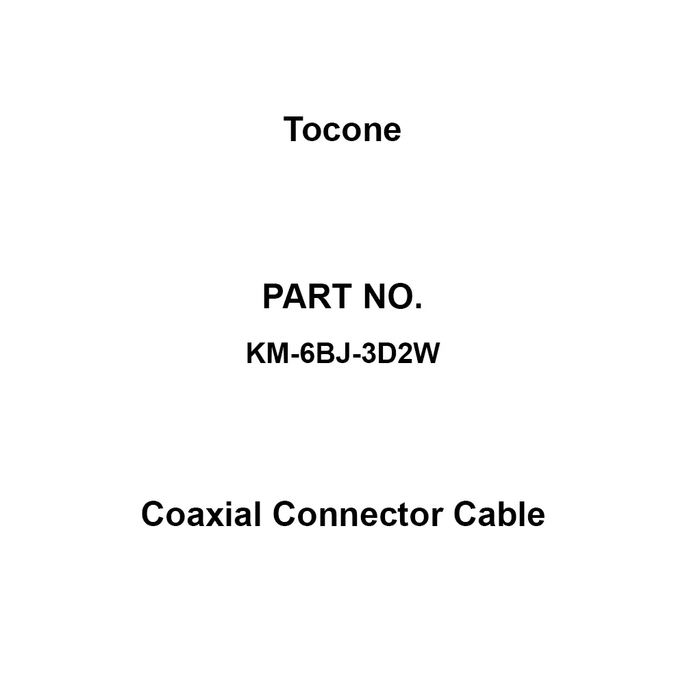 Tocone Coaxial Cable with Connector Φ6.4 mm Outer Dia 6 m Length, KM-6BJ-3D2W