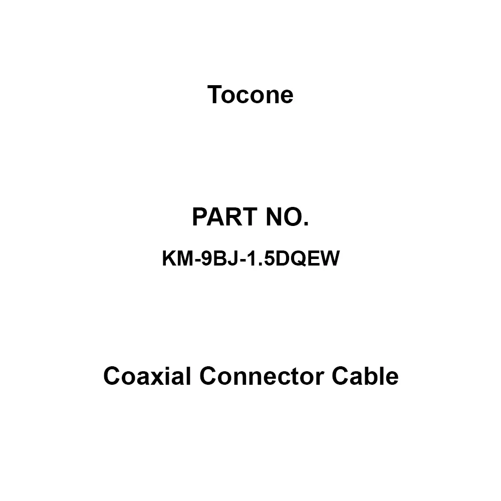 Tocone Coaxial Cable with Connector Φ3.4 mm Outer Dia 9 m Length, KM-9BJ-1.5DQEW
