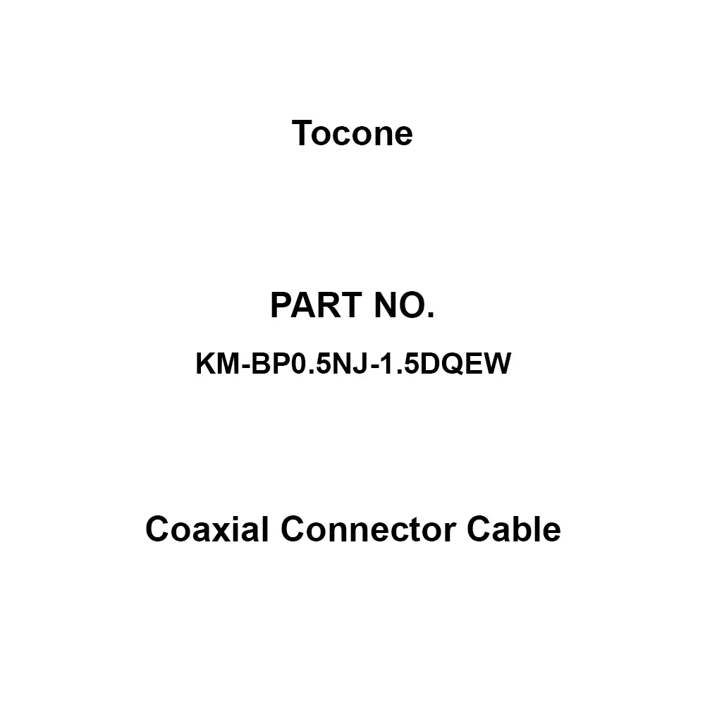 Tocone Coaxial Cable with Connector Φ3.4 mm Outer Dia 0.5 m Length, KM-BP0.5NJ-1.5DQEW