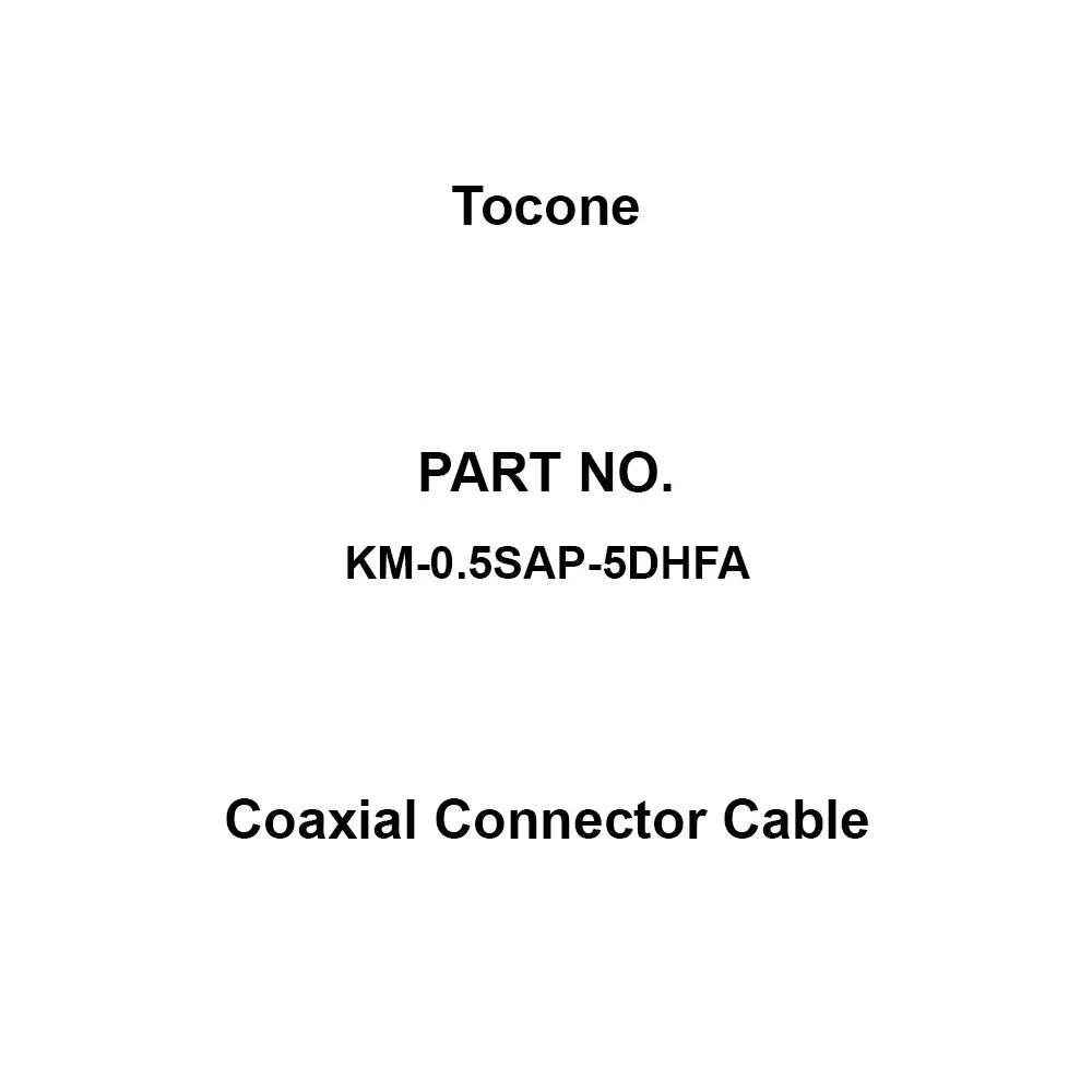 Tocone Coaxial Cable with Connector Φ7.6 mm Outer Dia 0.5 m Length, KM-0.5SAP-5DHFA