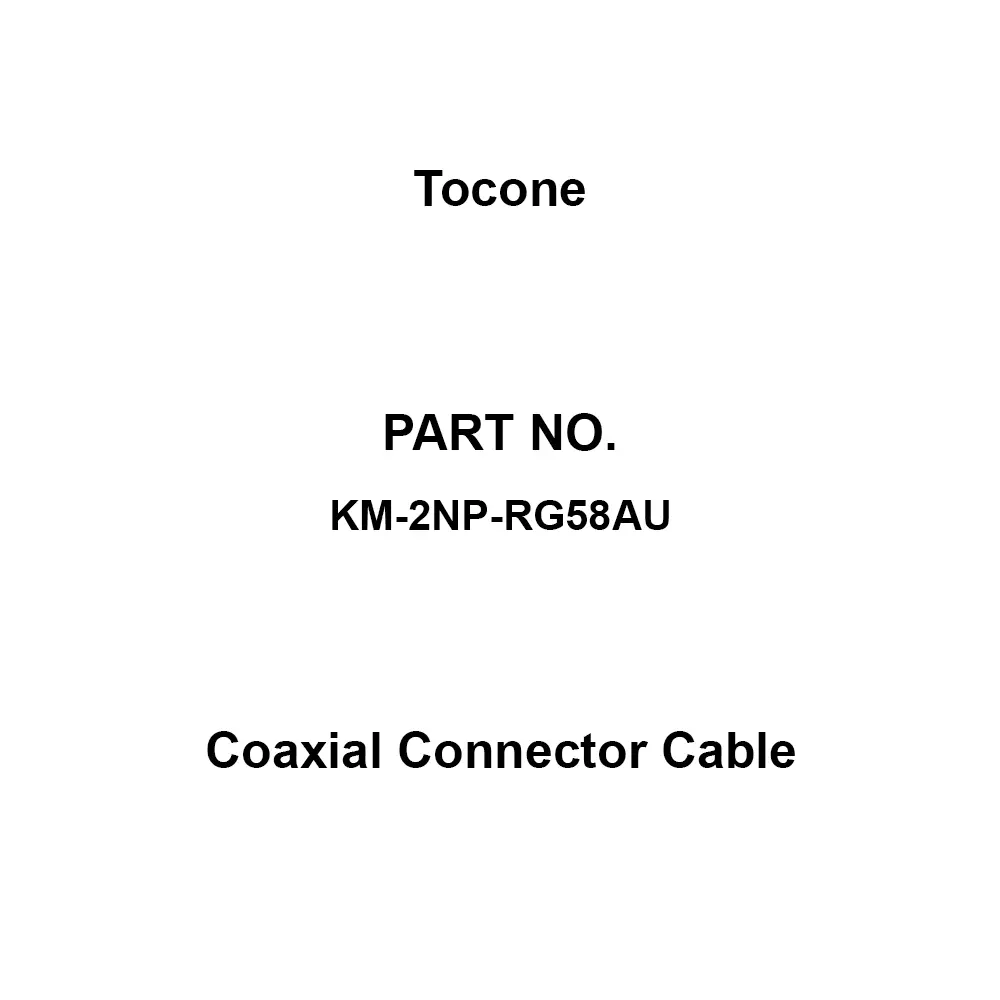 Tocone Coaxial Cable with Connector Φ5 mm Outer Dia 2 m Length, KM-2NP-RG58AU